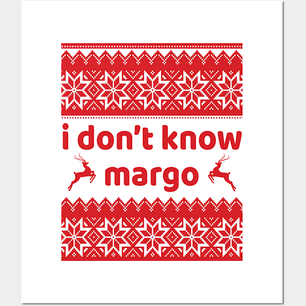 I DONT KNOW MARGO Wall Art by HYPERBOXJGJ